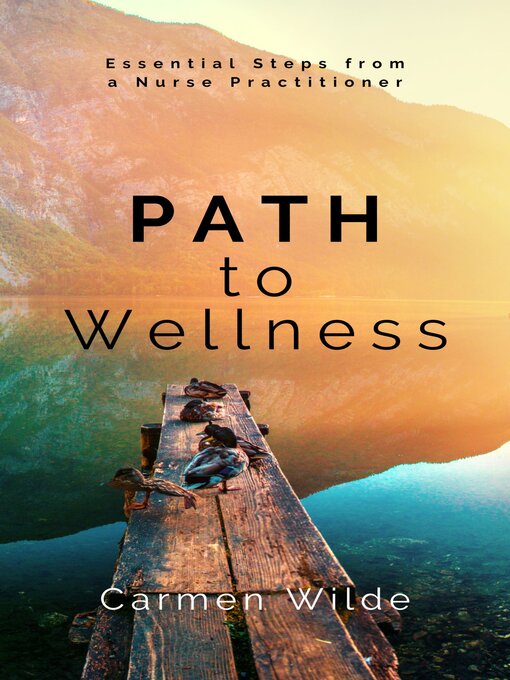 Title details for Path to Wellness by Carmen Wilde - Wait list